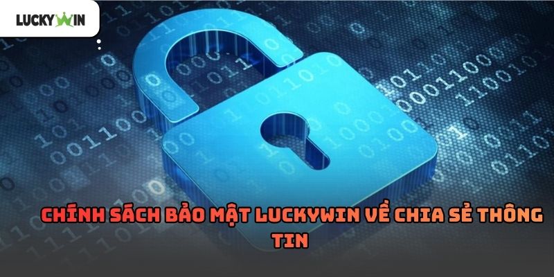 Chính Sách Bảo Mật Luckywin – Cam kết bảo vệ thông tin